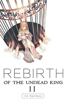 Rebirth of the Undead King: Book 2 by Robinson, M. E.