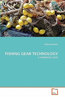 Fishing Gear Technology by Nambala, Tobias