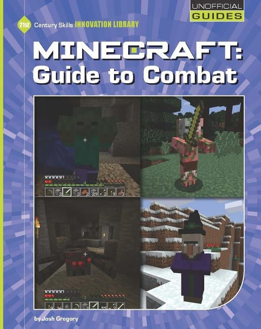 Minecraft: Guide to Combat by Gregory, Josh