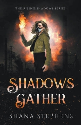 Shadows Gather by Stephens, Shana