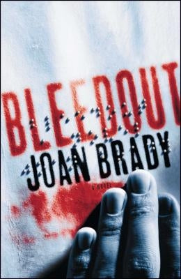 Bleedout by Brady, Joan