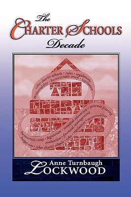 The Charter Schools Decade by Lockwood, Anne Turnbaugh