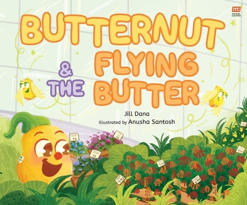 Butternut and the Flying Butter by Dana, Jill