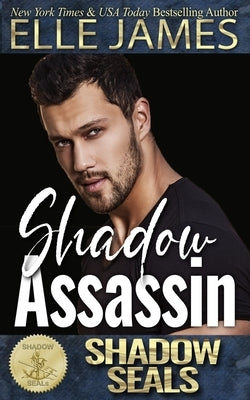 Shadow Assassin: Shadow SEALs by Sisters, Shadow