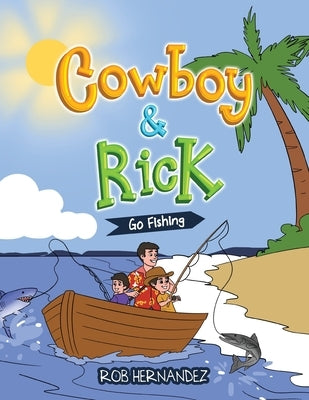 Cowboy & Rick Go Fishing by Hernandez, Rob