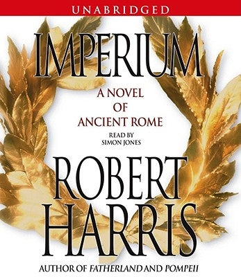 Imperium: A Novel of Ancient Rome by Harris, Robert