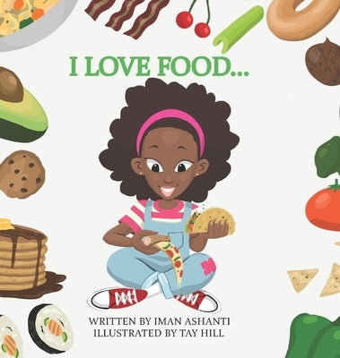 I Love Food by Beyah, Iman Ashanti