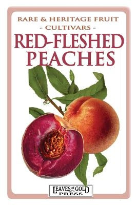 Red-fleshed Peaches by Thornton, C.