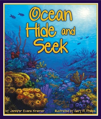 Ocean Hide and Seek by Kramer, Jennifer Evans