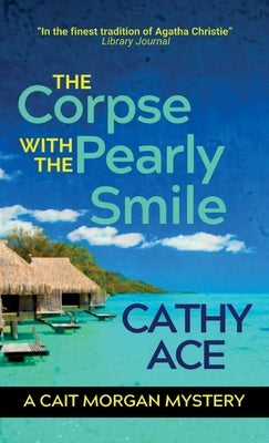 The Corpse with the Pearly Smile by Ace, Cathy