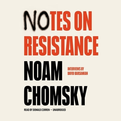 Notes on Resistance by Chomsky, Noam