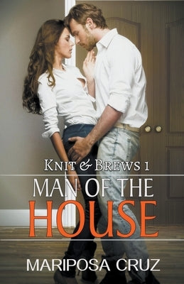 Man of the House by Cruz, Mariposa