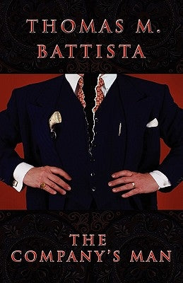 The Company's Man by Battista, Thomas M.