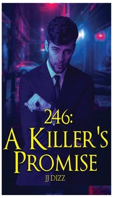 246: A Killer's Promise by Dizz, Jj