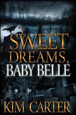 Sweet Dreams, Baby Belle by Carter, Kim