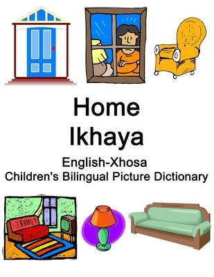 English-Xhosa Home / Ikhaya Children's Bilingual Picture Dictionary by Carlson, Richard