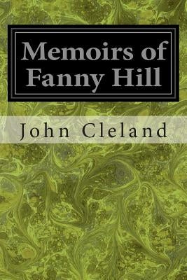 Memoirs of Fanny Hill by Cleland, John