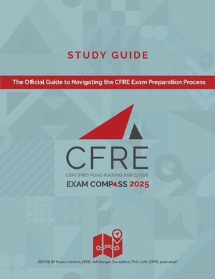 CFRE Exam Compass Study Guide 2025 by Aldrich, Eva