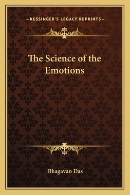 The Science of the Emotions by Das, Bhagavan