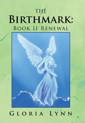 The Birthmark: Book Ii Renewal by Lynn, Gloria