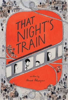 That Night's Train by Akbarpour, Ahmad