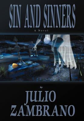 Sin and Sinners by Zambrano, Julio