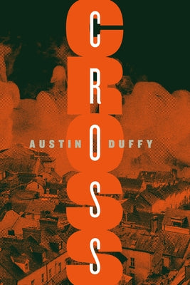 Cross by Duffy, Austin