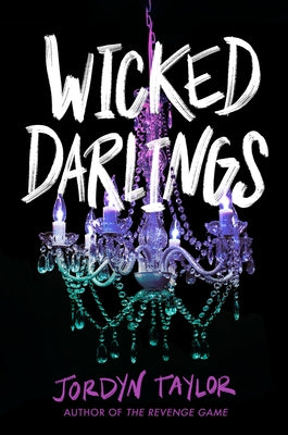 Wicked Darlings by Taylor, Jordyn