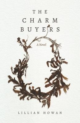 The Charm Buyers by Howan, Lillian