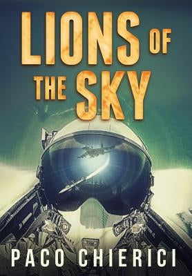 Lions of the Sky by Chierici, Paco