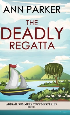 The Deadly Regatta by Parker, Ann