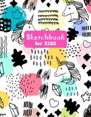 Sketchbook for Kids: Unicorn Large Sketch Book for Sketching, Drawing, Creative Doodling Notepad and Activity Book - Birthday and Christmas by Modern Press, Nathalie