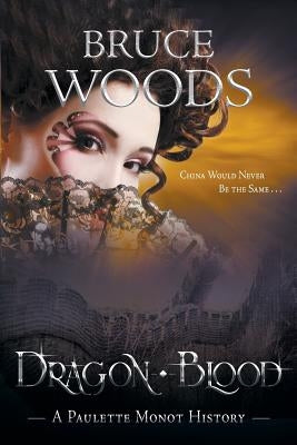 Dragon Blood by Woods, Bruce