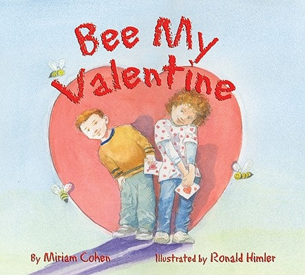 Bee My Valentine by Cohen, Miriam