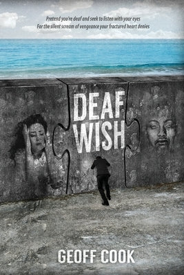 Deaf Wish by Cook, Geoff