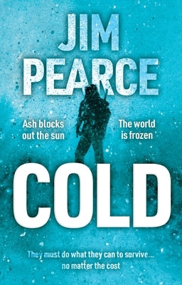 Cold by Pearce, Jim