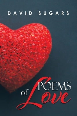 Poems of Love by Sugars, David