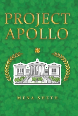 Project Apollo by Sheth, Mena