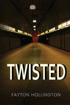 Twisted by Hollington, Fayton