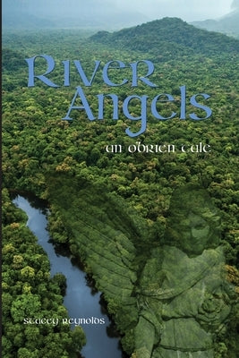 River Angels: An O'Brien Tale by Reynolds, Stacey