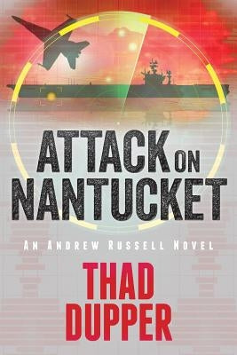 Attack on Nantucket by Dupper, Thad