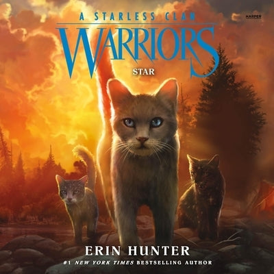 Warriors: A Starless Clan #6: Star by Hunter, Erin