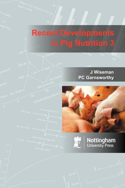 Recent Developments in Pig Nutrition 3 by Wiseman, J.