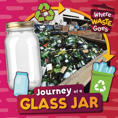 Journey of a Glass Jar by Mather, Charis