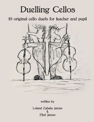 Duelling Cellos by James, Eliot Peter