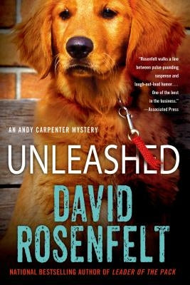 Unleashed: An Andy Carpenter Mystery by Rosenfelt, David