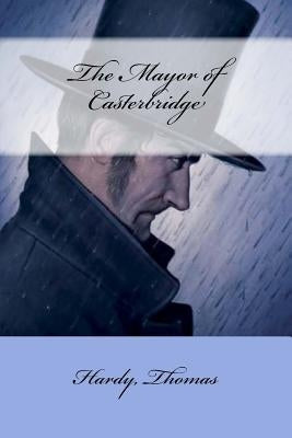 The Mayor of Casterbridge by Mybook