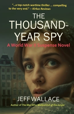 The Thousand-Year Spy by Wallace, Jeff