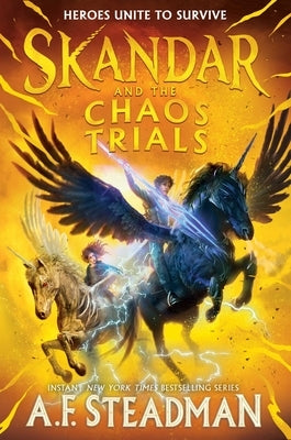 Skandar and the Chaos Trials by Steadman, A. F.