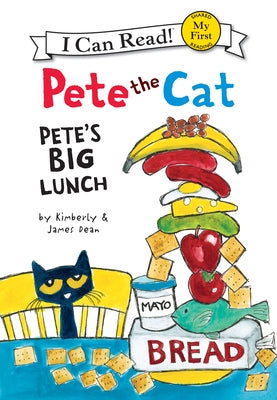 Pete the Cat: Pete's Big Lunch by Dean, James